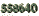 558640